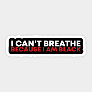 I Can't Breathe Sticker